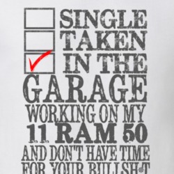 Single Taken In The Garage 2011 Dodge Ram 50 Distressed Look T Shirt