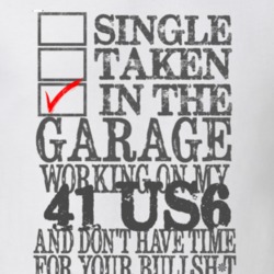 Single Taken In The Garage Working On My 1941 Studebaker US6 Funny T S