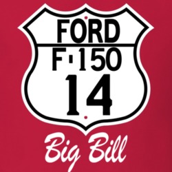 2014 F-150 Custom Big Bill Truck T Shirt