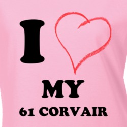 I Love My 1961 Corvair   T Shirt