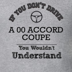 If You Dont Drive An 00 Accord Coupe You Wouldn?T Understand Faded Loo
