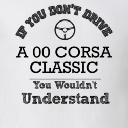 If You Dont Drive An 00 Corsa Classic You Wouldn?T Understand Faded Lo