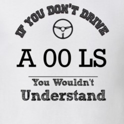 If You Dont Drive An 00 Ls You Wouldn?T Understand Faded Look T Shirt