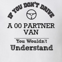 If You Dont Drive An 00 Partner Van You Wouldn?T Understand Faded Look