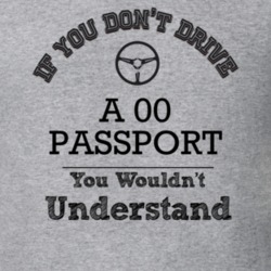 If You Dont Drive An 00 Passport You Wouldn?T Understand Faded Look T 