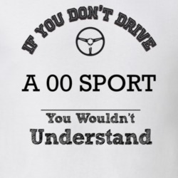 If You Dont Drive An 00 Sport You Wouldn?T Understand Faded Look T Shi