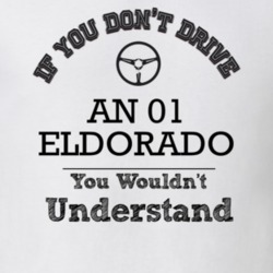 If You Dont Drive An 01 Eldorado You Wouldn?T Understand Faded Look T 