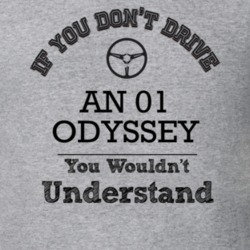 If You Dont Drive An 01 Odyssey You Wouldn?T Understand Faded Look T S