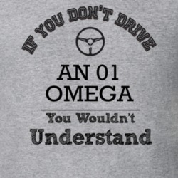 If You Dont Drive An 01 Omega You Wouldn?T Understand Faded Look T Shi