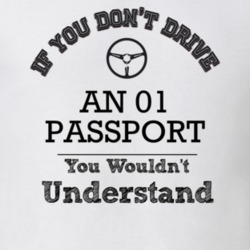 If You Dont Drive An 01 Passport You Wouldn?T Understand Faded Look T 