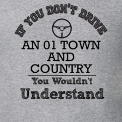 If You Dont Drive An 01 Town And Country You Wouldn?T Understand Faded
