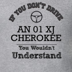 If You Dont Drive An 01 Xj Cherokee You Wouldn?T Understand Faded Look