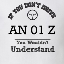 If You Dont Drive An 01 Z You Wouldn?T Understand Faded Look T Shirt