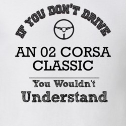 If You Dont Drive An 02 Corsa Classic You Wouldn?T Understand Faded Lo