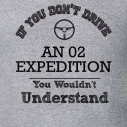 If You Dont Drive An 02 Expedition You Wouldn?T Understand Faded Look 