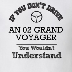 If You Dont Drive An 02 Grand Voyager You Wouldn?T Understand Faded Lo