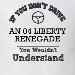 If You Dont Drive An 04 Liberty Renegade You Wouldn?T Understand Faded