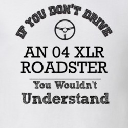 If You Dont Drive An 04 Xlr Roadster You Wouldn?T Understand Faded Loo