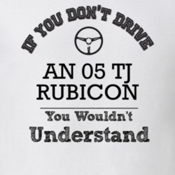 If You Dont Drive An 05 Tj Rubicon You Wouldn?T Understand Faded Look 
