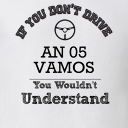 If You Dont Drive An 05 Vamos You Wouldn?T Understand Faded Look T Shi