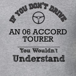 If You Dont Drive An 06 Accord Tourer You Wouldn?T Understand Faded Lo