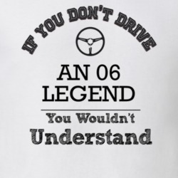 If You Dont Drive An 06 Legend You Wouldn?T Understand Faded Look T Sh