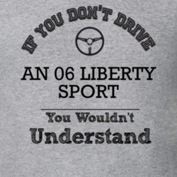 If You Dont Drive An 06 Liberty Sport You Wouldn?T Understand Faded Lo