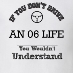 If You Dont Drive An 06 Life You Wouldn?T Understand Faded Look T Shir