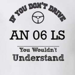 If You Dont Drive An 06 Ls You Wouldn?T Understand Faded Look T Shirt