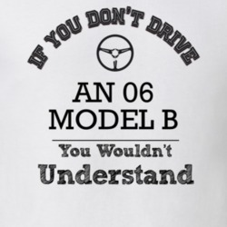 If You Dont Drive An 06 Model B You Wouldn?T Understand Faded Look T S