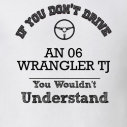 If You Dont Drive An 06 Wrangler Tj You Wouldn?T Understand Faded Look