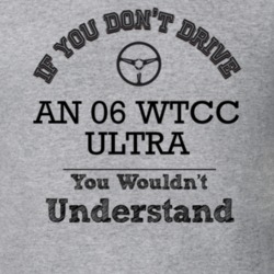 If You Dont Drive An 06 Wtcc Ultra You Wouldn?T Understand Faded Look 