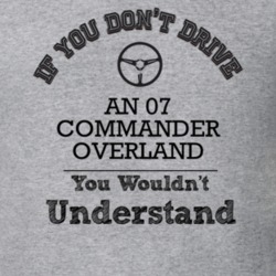 If You Dont Drive An 07 Commander Overland You Wouldn?T Understand Fad