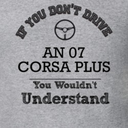 If You Dont Drive An 07 Corsa Plus You Wouldn?T Understand Faded Look 