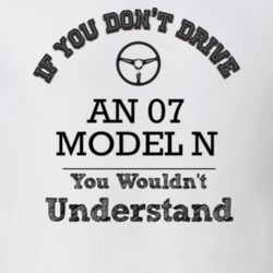 If You Dont Drive An 07 Model N You Wouldn?T Understand Faded Look T S