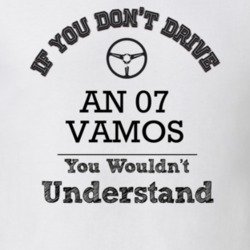 If You Dont Drive An 07 Vamos You Wouldn?T Understand Faded Look T Shi