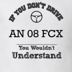 If You Dont Drive An 08 Fcx You Wouldn?T Understand Faded Look T Shirt