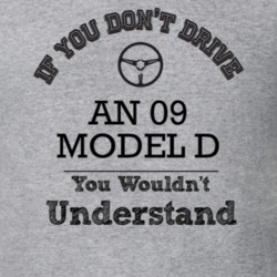 If You Dont Drive An 09 Model D You Wouldn?T Understand Faded Look T S