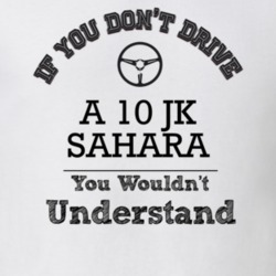 If You Dont Drive A 10 Jk Sahara You Wouldn?T Understand Faded Look T 