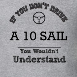 If You Dont Drive A 10 Sail You Wouldn?T Understand Faded Look T Shirt