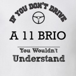 If You Dont Drive A 11 Brio You Wouldn?T Understand Faded Look T Shirt