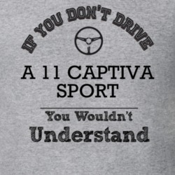 If You Dont Drive A 11 Captiva Sport You Wouldn?T Understand Faded Loo