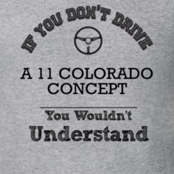 If You Dont Drive A 11 Colorado Concept You Wouldn?T Understand Faded 