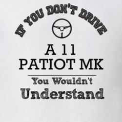 If You Dont Drive A 11 Patiot Mk You Wouldn?T Understand Faded Look T 