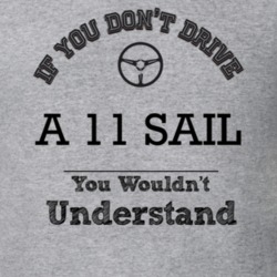 If You Dont Drive A 11 Sail You Wouldn?T Understand Faded Look T Shirt