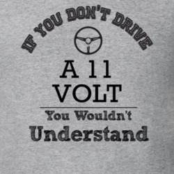 If You Dont Drive A 11 Volt You Wouldn?T Understand Faded Look T Shirt
