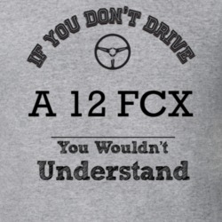 If You Dont Drive A 12 Fcx You Wouldn?T Understand Faded Look T Shirt