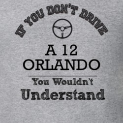 If You Dont Drive A 12 Orlando You Wouldn?T Understand Faded Look T Sh
