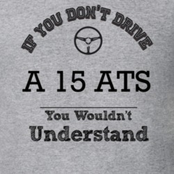 If You Dont Drive A 15 Ats You Wouldn?T Understand Faded Look T Shirt