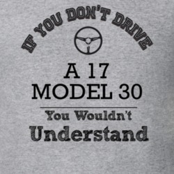 If You Dont Drive A 17 Model 30 You Wouldn?T Understand Faded Look T S